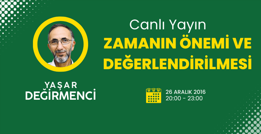 Eğitimci Yazar Yaşar Değirmenci ile “Zamanın Önemi ve Değerlendirilmesi” konusunu konuştuk.