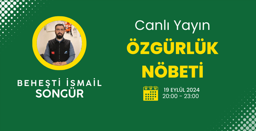  Beheşti İsmail Songür ile "Özgürlük Nöbeti" Söyleşisi